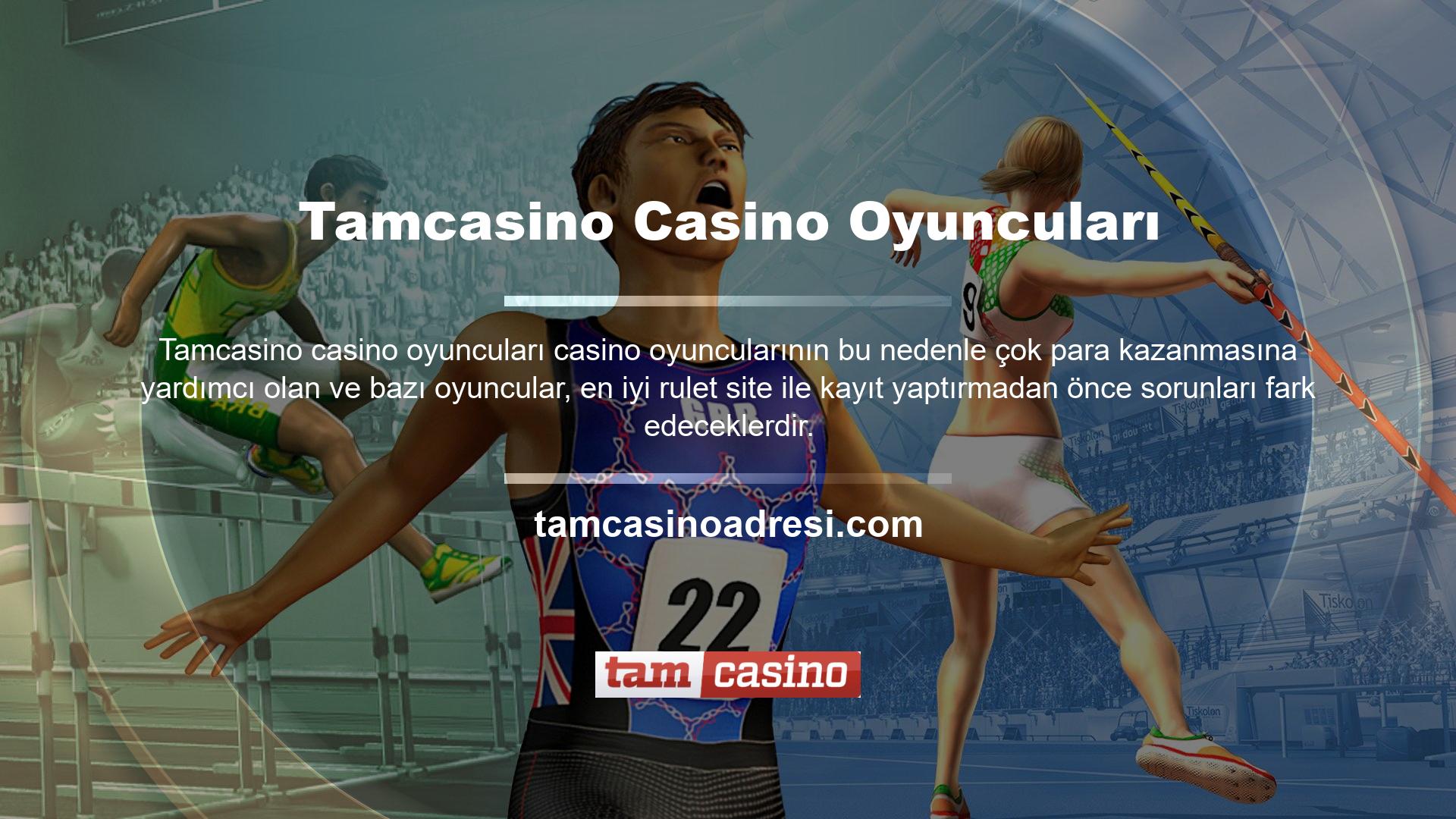 Şikayet platformu gibi bir web sitesinde bir sorununuz varsa, Tamcasino gibi rulet oyunları sunan diğer web sitelerini arayabilirsiniz
